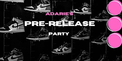 Image principale de Adarie's Pre- release party