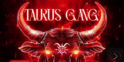 Hauptbild für Money heisht Saturdays presents Taurus gang! Bottle specials all night! Free vip tables