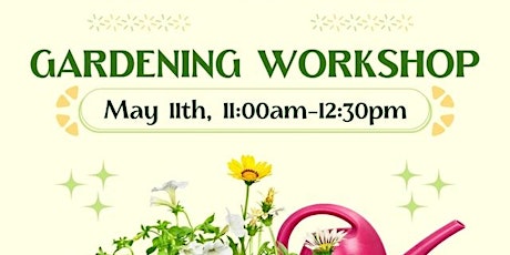 Gardening Workshop