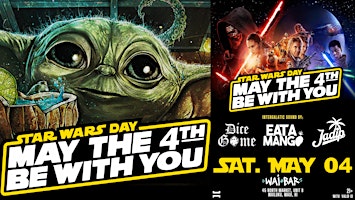 Imagem principal do evento May the 4TH Be With You - A Star Wars Day Celebration