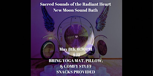 Immagine principale di Sacred Sounds of the Radiant Heart New Moon Sound Bath 