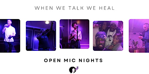 WHEN WE TALK WE HEAL OPEN MIC NIGHT primary image