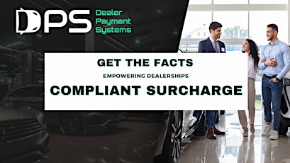 Empowering Dealerships with Compliant Surcharge: Get the Facts