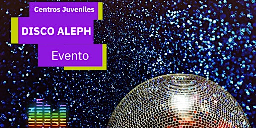 Imagem principal do evento DISCO ALEPH GRATIS 14-30 AÑOS