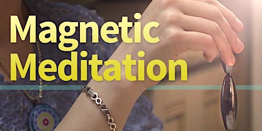 Magnetic Meditation: Awakening Your Natural Healing Energy with Magnets  primärbild