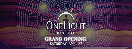 OneLight Central Grand Opening Event for All Ages w/ Demo Workshops + Classes