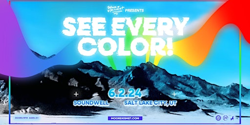 Imagen principal de Moore Kismet: See Every Color! - Salt Lake City