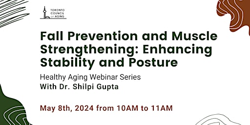 Imagen principal de Healthy Aging Series: Fall Prevention and Muscle Strengthening w/ Dr. Gupta