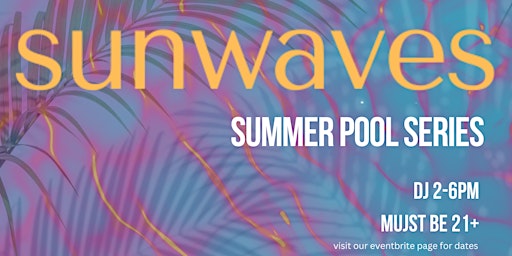 Imagem principal do evento Celebrate Summer with SUNWAVES: CANVAS Hotel's Pool Party Series