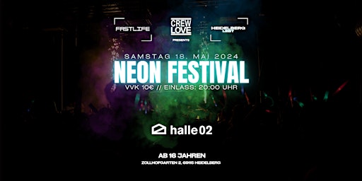 Imagem principal do evento Neon Festival  l Sa. 18.05.23 I halle02 Heidelberg