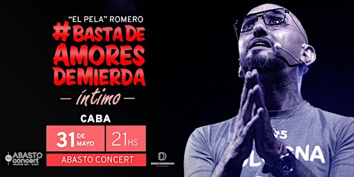 EL PELA ROMERO 'Basta De Amores De Mierda - INTIMO' ABASTO Concert primary image