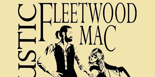 Imagem principal do evento Acoustic Fleetwood Mac @ The Hollow