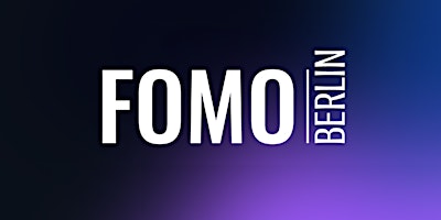 FOMO Berlin - Newsletter Launch primary image