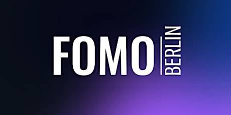 FOMO Berlin - Newsletter Launch