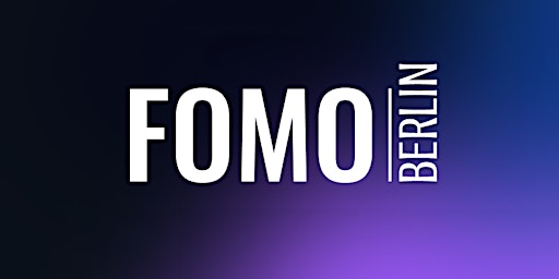 Imagem principal do evento FOMO Berlin - Newsletter Launch