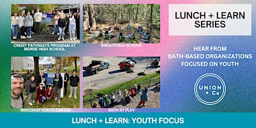 Image principale de LUNCH + LEARN: Youth Focus