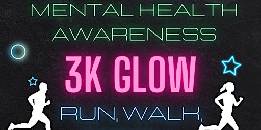 Imagem principal de Mental Health Awareness 3K Glow Run, Walk, Scoot