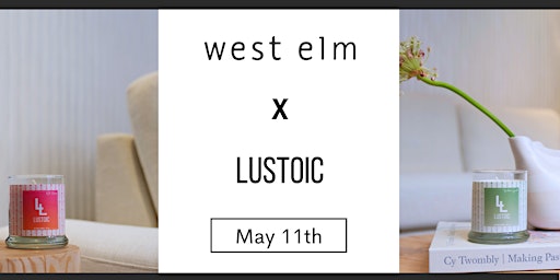 Imagem principal do evento West Elm Broadway x Lustoic Home Fragrances