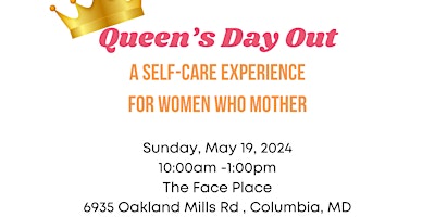 Imagem principal do evento Queens Day Out for Women Who Mother