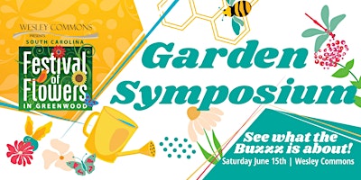 Hauptbild für 2024 SC Festival of Flowers | 3rd Annual Garden Symposium