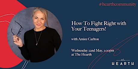 Lunch & Learn:  How To Fight Right with Your Teenagers!