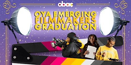 OYA Emerging Filmmakers Graduation Ceremony