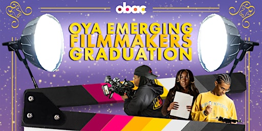 Imagem principal do evento OYA Emerging Filmmakers Graduation Ceremony