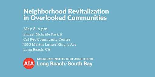 Hauptbild für Neighborhood Revitalization in Overlooked Communities
