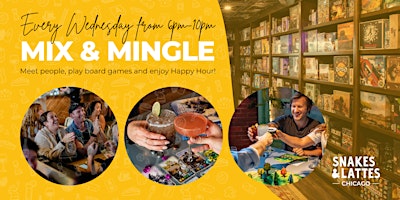 Chicago Mix & Mingle - Meet people, play board games & enjoy Happy Hour! primary image