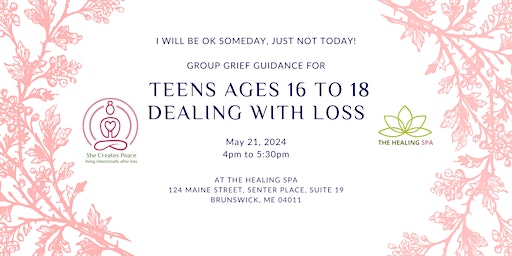 Imagem principal do evento I Will Be OK Someday, Just Not Today:  Teens Dealing with Loss