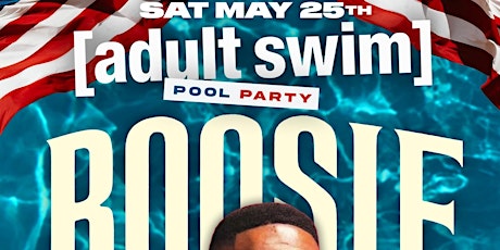 May 25 Boosie Badazz Live  At Adult Swim Saturdays  Pool Party  @ Sekai