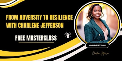 Imagen principal de From Adversity to Resilience with Charlene Jefferson