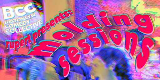 Imagen principal de Rupert Presents: Molding Sessions