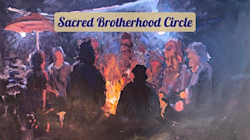 Imagem principal do evento Sacred Brotherhood Circle