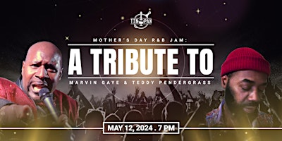 Hauptbild für Mother's Day R&B Jam: A Tribute to Marvin Gaye & Teddy Pendergrass