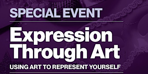 Imagem principal do evento Expressions Through Art: Using art to represent yourself