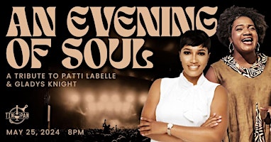Primaire afbeelding van An Evening of Soul - A Tribute to Patti Labelle & Gladys Knight