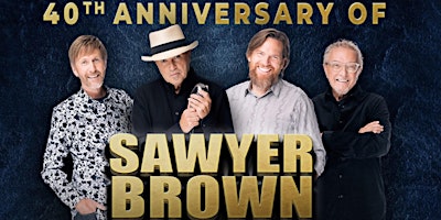 Imagem principal do evento 40th Anniversary of SAWYER BROWN