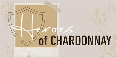 Imagem principal do evento LearnAboutWine Presents: HEROES OF CHARDONNAY