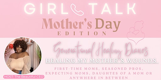 Generational Healing Diaries: Healing My Mother’s Wounds primary image