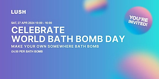 Imagem principal de LUSH White Rose World Bath Bomb Day 27th April 24- Bath Bomb Making Session