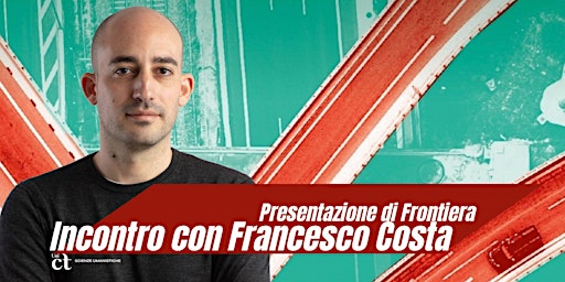 Imagem principal do evento Incontro con Francesco Costa | Frontiera, il libro