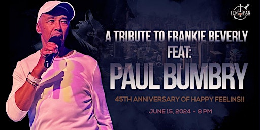 Imagem principal do evento A Tribute to Frankie Beverly feat: Paul Bumbry