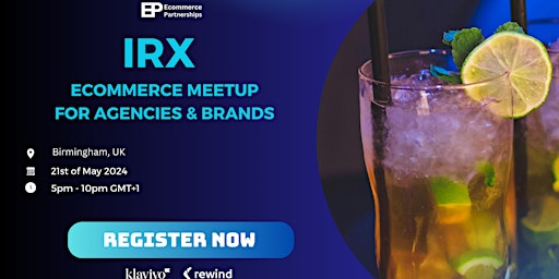 Primaire afbeelding van IRX | Ecommerce Meetup for Agencies & Brands