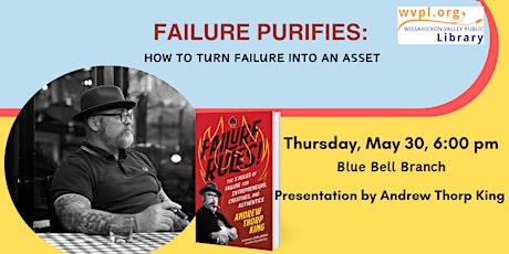Failure Purifies: How To Turn Failure into an Asset