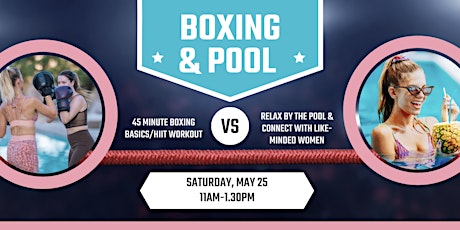 Boxing & Pool: Women's boxing basics workout + relax & connect by the pool