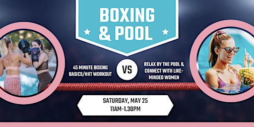 Primaire afbeelding van Boxing & Pool: Women's boxing basics workout + relax & connect by the pool