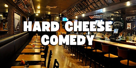 Hard Cheese Comedy Night