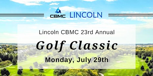 Image principale de 23rd Annual Lincoln CBMC Golf Classic