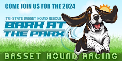Imagem principal do evento 'Bark at the Parx' Basset Hound Racing Fundraiser